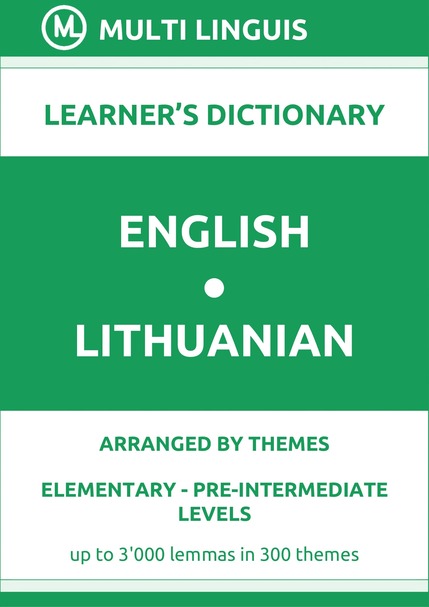 English-Lithuanian (Theme-Arranged Learners Dictionary, Levels A1-A2) - Please scroll the page down!